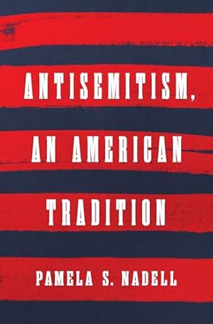 Book cover Antisemitism, an American Tradition