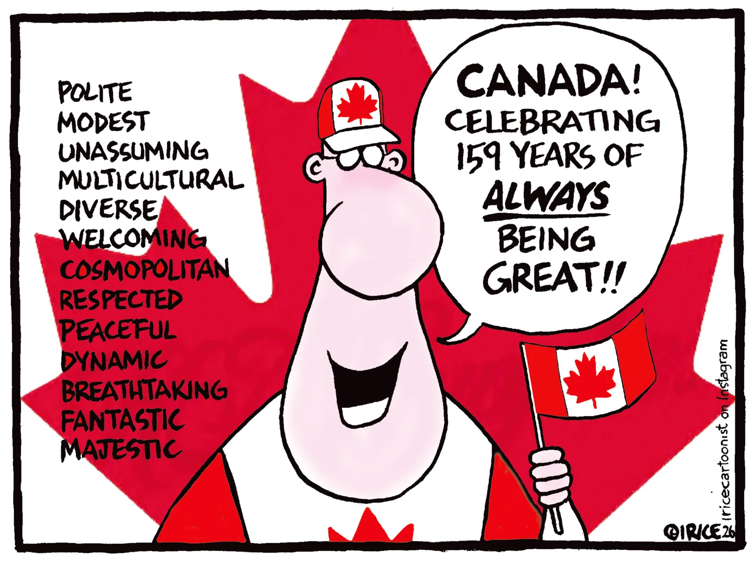 Canada Celebrating 159 Years Greatness by Ingrid Rice