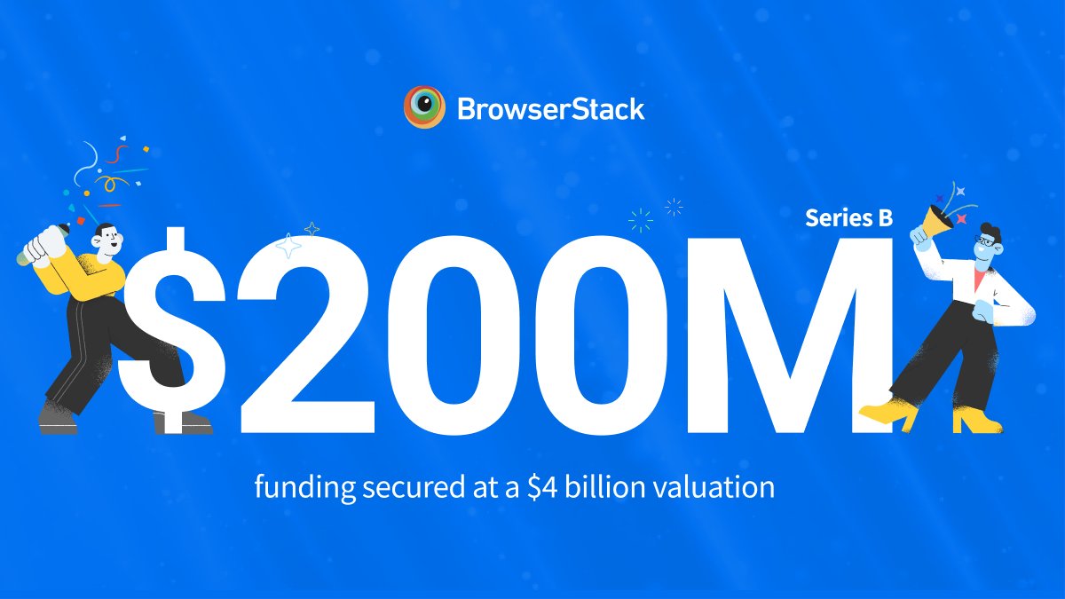 BrowserStack has secured $200 million in Series B funding