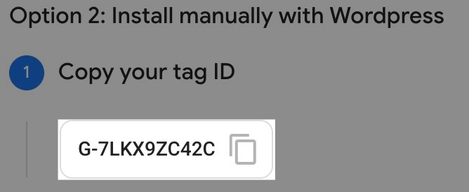 The "Copy your tag ID" step in the "Option 2" section of Google Analytics installation instructions.