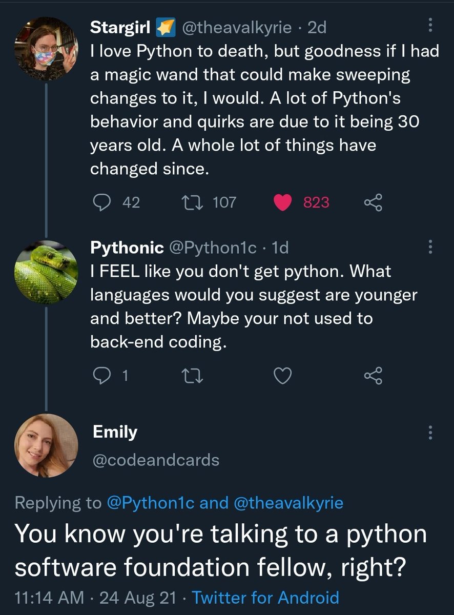 a woman tweets she loves python but wishes she could make sweeping changes to it. someone replies they feel she doesn't get python and is not used to backend coding. another woman tells them they are talking to a python software foundation fellow