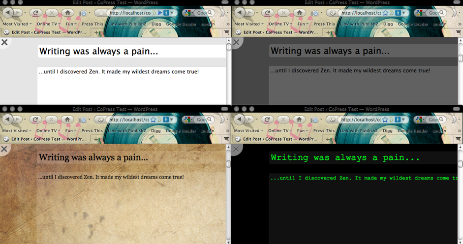 Zen provides multiple themes that can be easily switched on-the-fly using a keyboard shortcut.
