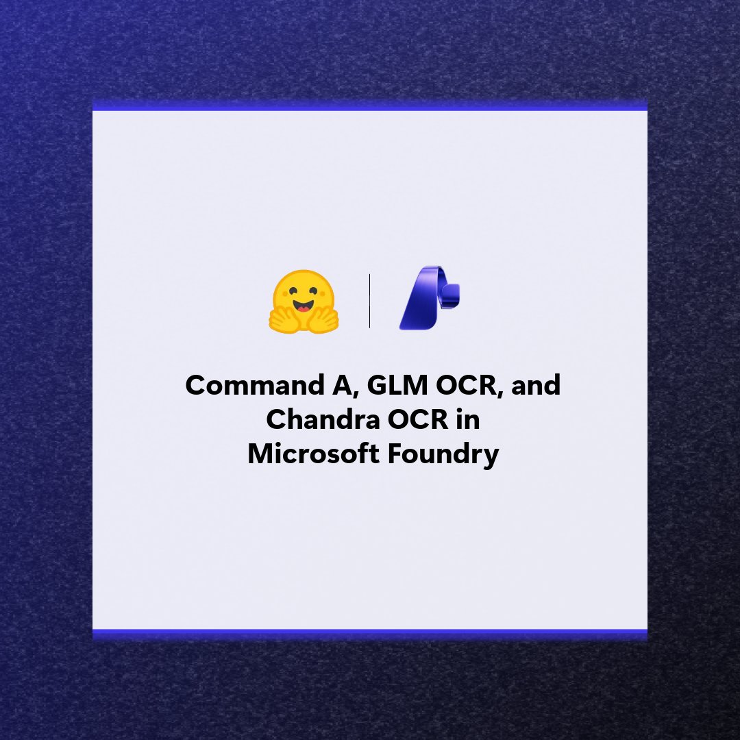 A graphic displaying an emoji with hands raised and a logo, along with the text 'Command A, G L M, O C R, and Chandra O C R in Microsoft Foundry.'