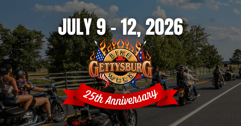 Gettysburg Bike Week 2026: The 25th Anniversary Rally
