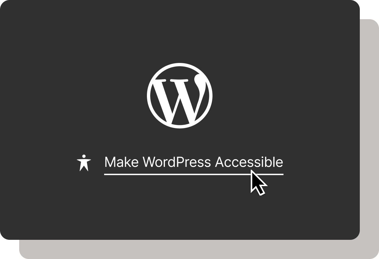 The WordPress logo with the words "Make WordPress Accessible" as a link, and a mouse cursor hovering over it